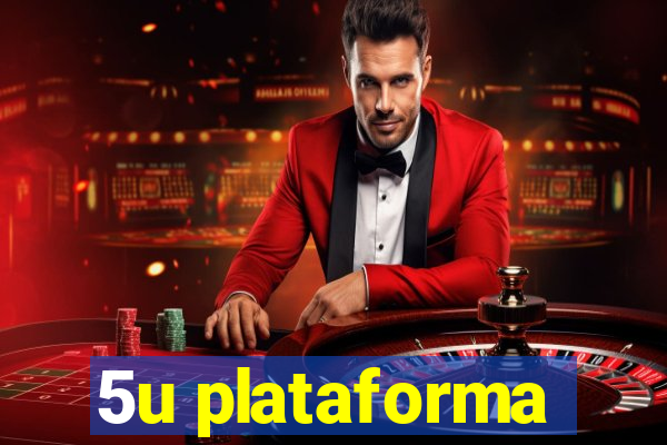 5u plataforma